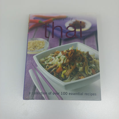 Everyday Thai: A Collection of Over 100 Essential Recipes by Parragon Books