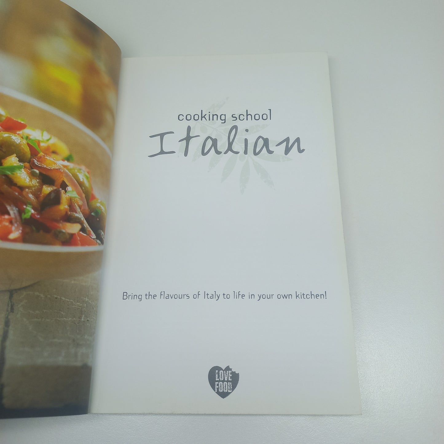 Cooking School Italian by Love Food