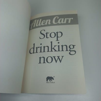 Stop Drinking Now by Allen Carr (WITH CD)