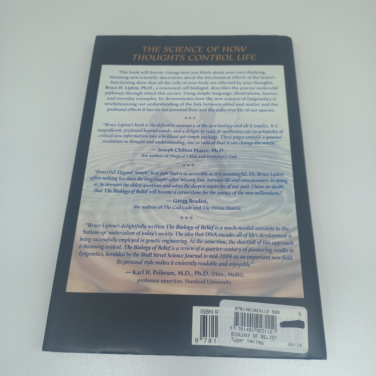 The Biology of Belief: Unleashing the Power of Consciousness, Matter & Miracles by Bruce H. Lipton