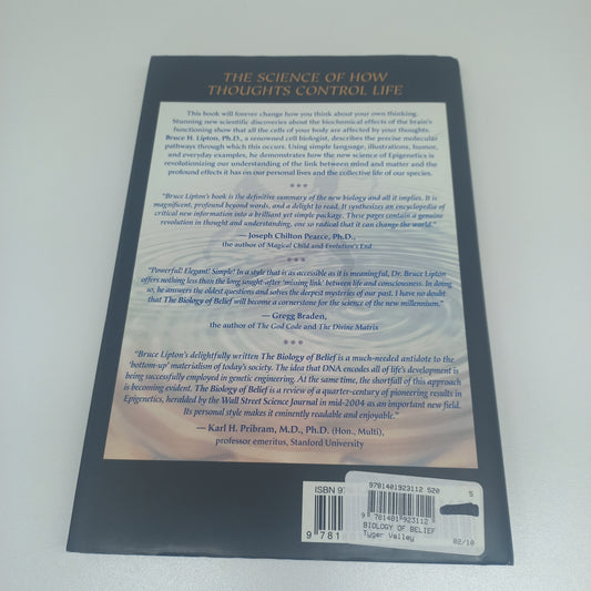The Biology of Belief: Unleashing the Power of Consciousness, Matter & Miracles by Bruce H. Lipton