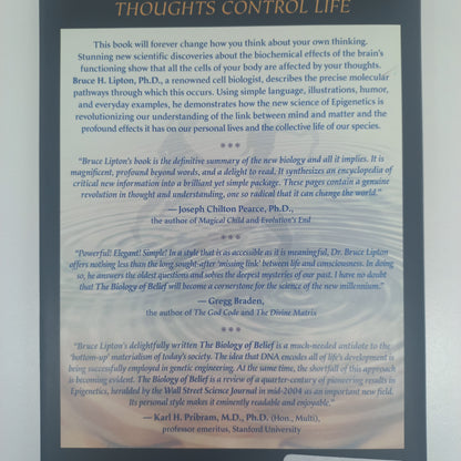 The Biology of Belief: Unleashing the Power of Consciousness, Matter & Miracles by Bruce H. Lipton