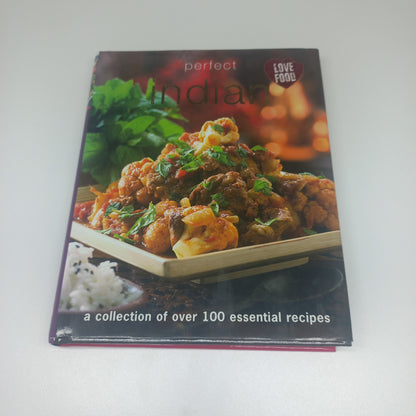 Perfect Indian: A Collection of Over 100 Essential Recipes by Parragon Books