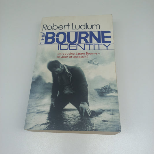 The Bourne Identity by Robert Ludlum (Jason Bourne #1)