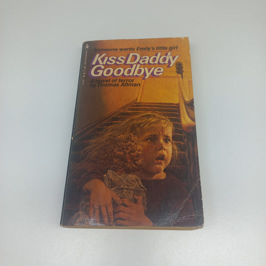 Kiss Daddy Goodbye by Thomas Altman