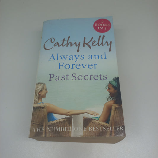 Cathy Kelly Always and Forever & Past Secrets 2 in 1
