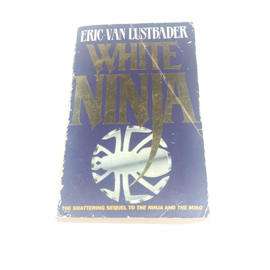 Eric Van Lustbader 2 Book Bundle The Miko (Nicholas Linnear #2) & White Ninja (Nicholas Linnear #3)